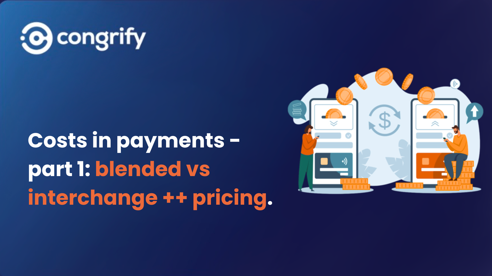 Learn about different pricing models and costs in in payments with congrify