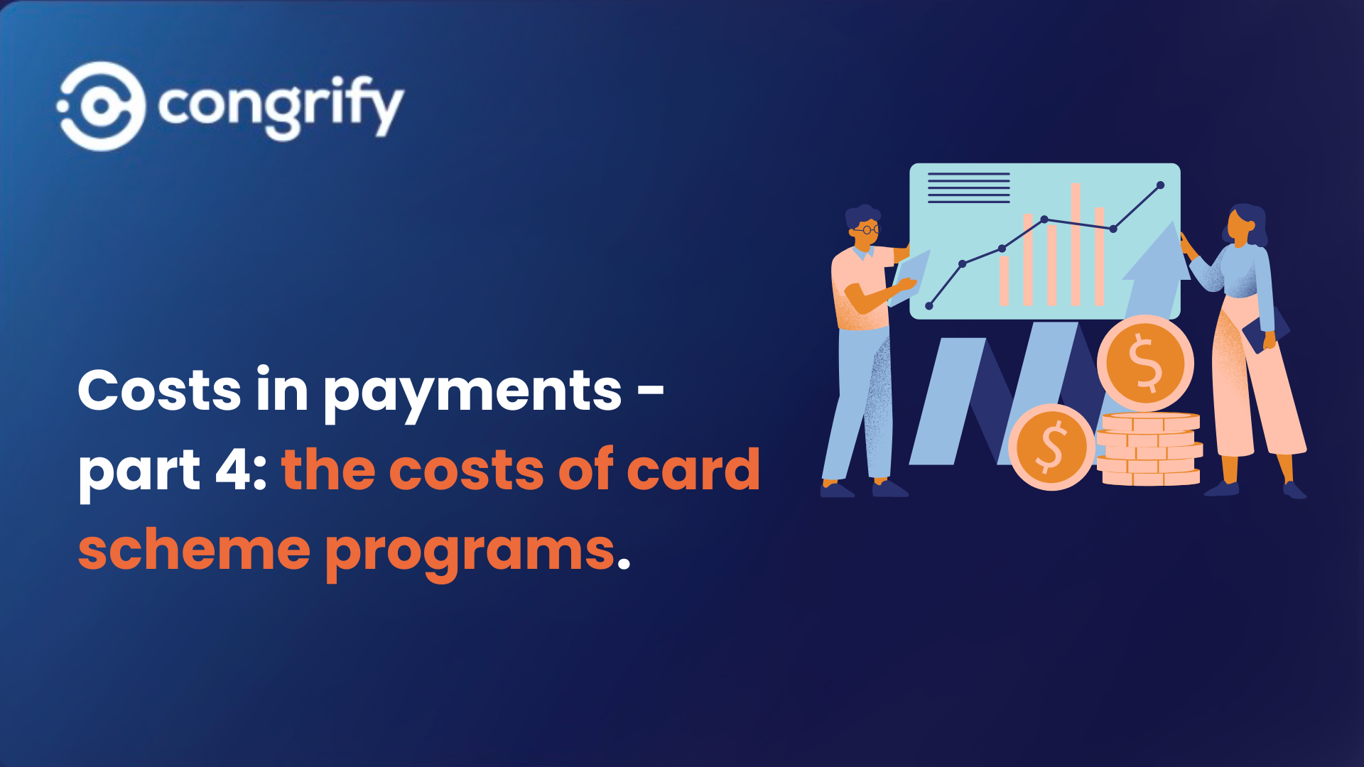 Delve into the costs of card scheme programs for businesses with Congrify